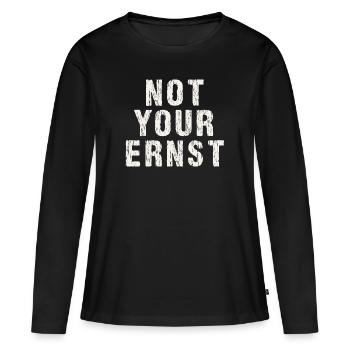 Not your ernst Nicht dein ernst - Frauen Premium Bio Langarmshirt - Schwarz - Vorne - Julia (174cm)