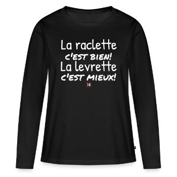 La raclette c'est bien la levrette c'est mieux. - T-shirt manches longues Premium bio Femme - noir - Devant - Julia (174cm)