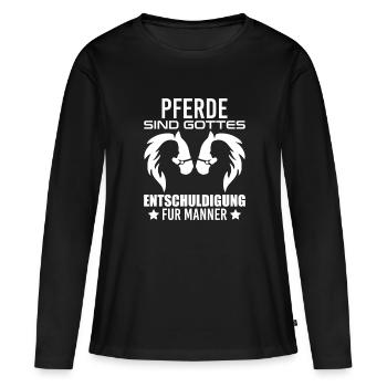 Pferde Gott Männer Frauen Reiten Pferd lustig Witz - Frauen Premium Bio Langarmshirt - Schwarz - Vorne - Julia (174cm)