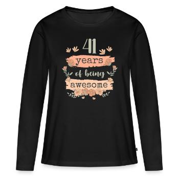 41 Geschenk Geburtstag Jahre Spruch Lustig - Frauen Premium Bio Langarmshirt - Schwarz - Vorne - Julia (174cm)
