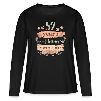 52 années d’anniversaire de cadeau en disant drôle - T-shirt manches longues Premium bio Femme - noir - Devant - Julia (174cm)