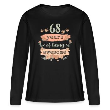 68 Cadeau Anniversaire Années Dire Drôle - T-shirt manches longues Premium bio Femme - noir - Devant - Julia (174cm)