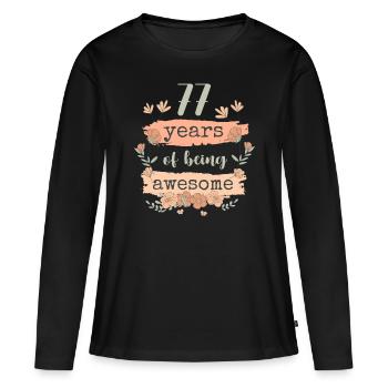 77 années d’anniversaire de cadeau en disant drôle - T-shirt manches longues Premium bio Femme - noir - Devant - Julia (174cm)