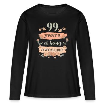 99 Gift Birthday Years Saying Funny - Women's Premium Organic Long Sleeve Shirt - black - Front - Julia (174cm)