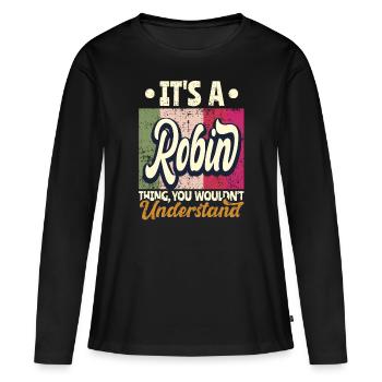 Robin Nom Cadeau Personnalisé Dire Drôle - T-shirt manches longues Premium bio Femme - noir - Devant - Julia (174cm)