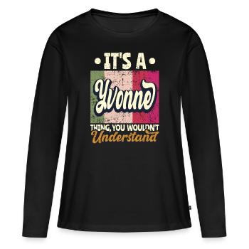 Yvonne Nom Cadeau Personnalisé Devis Drôle - T-shirt manches longues Premium bio Femme - noir - Devant - Julia (174cm)