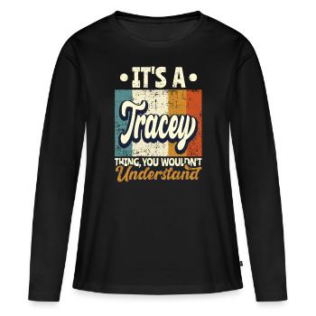 Tracey Nom Cadeau Personnalisé Devis Drôle - T-shirt manches longues Premium bio Femme - noir - Devant - Julia (174cm)