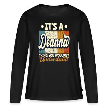 Deanna Nom Cadeau Personnalisé Citation Drôle - T-shirt manches longues Premium bio Femme - noir - Devant - Julia (174cm)