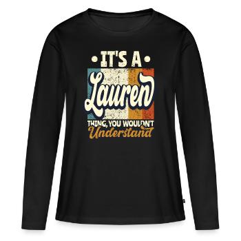 Lauren Nom Cadeau Personnalisé Devis Drôle - T-shirt manches longues Premium bio Femme - noir - Devant - Julia (174cm)