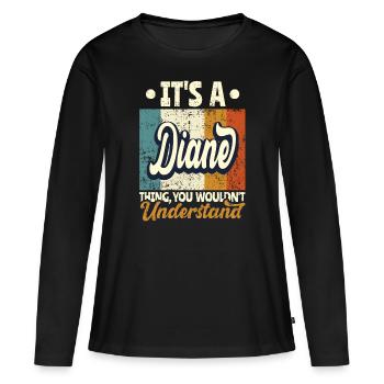 Diane Nom Cadeau Devis personnalisé Drôle - T-shirt manches longues Premium bio Femme - noir - Devant - Julia (174cm)