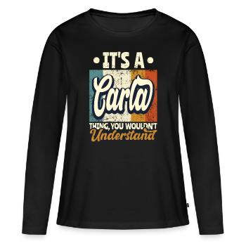 Carla Nom Cadeau Personnalisé Dire Drôle - T-shirt manches longues Premium bio Femme - noir - Devant - Julia (174cm)
