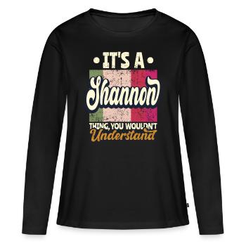 Shannon Nom Cadeau Personnalisé Devis Drôle - T-shirt manches longues Premium bio Femme - noir - Devant - Julia (174cm)
