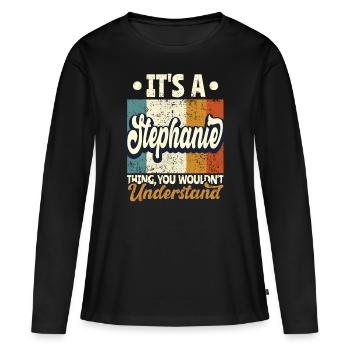 Stéphanie Nom Cadeau Devis personnalisé - T-shirt manches longues Premium bio Femme - noir - Devant - Julia (174cm)