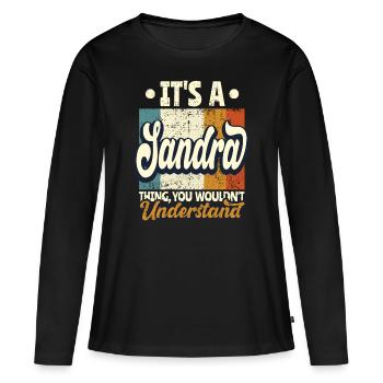 Sandra Nom Cadeau Devis personnalisé Drôle - T-shirt manches longues Premium bio Femme - noir - Devant - Julia (174cm)