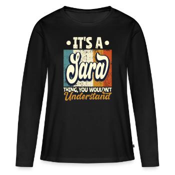 Sara Nom Cadeau Personnalisé Dire Drôle - T-shirt manches longues Premium bio Femme - noir - Devant - Julia (174cm)