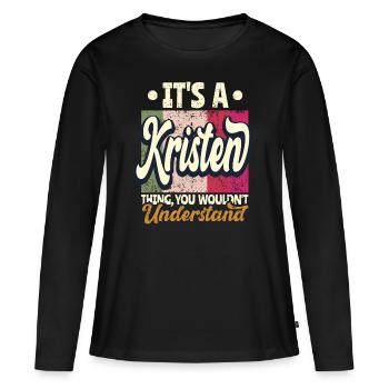 Kristen Nom Cadeau Personnalisé Devis Drôle - T-shirt manches longues Premium bio Femme - noir - Devant - Julia (174cm)