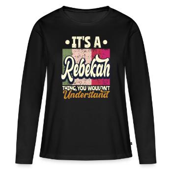 Rebekah Nom Cadeau Citation personnalisée Drôle - T-shirt manches longues Premium bio Femme - noir - Devant - Julia (174cm)