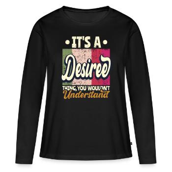 Desiree Nom Cadeau Personnalisé Dire Drôle - T-shirt manches longues Premium bio Femme - noir - Devant - Julia (174cm)