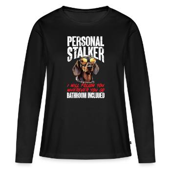Dachshund wiener sausage dog Personal stalker - Women's Premium Organic Long Sleeve Shirt - black - Front - Julia (174cm)