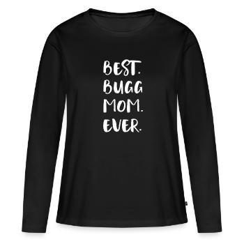 Bugg Mom - Women's Premium Organic Long Sleeve Shirt - black - Front - Julia (174cm)