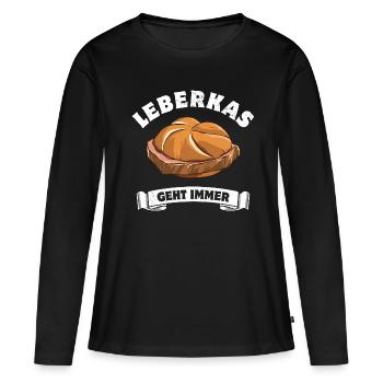 Leberkas geht immer - Leberkäse - Spruch - Frauen Premium Bio Langarmshirt - Schwarz - Vorne - Julia (174cm)