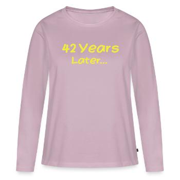 42 Years Later Funny Birthday Gifts, 42th Birthday - T-shirt manches longues Premium bio Femme - rose poudré - Devant - Julia (174cm)