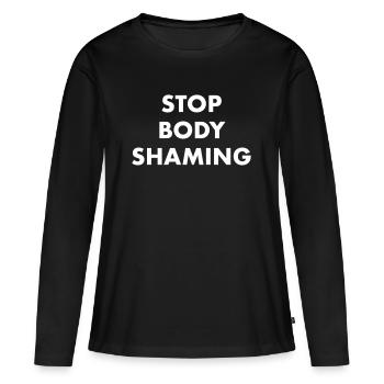 STOP BODY SHAMING - Women's Premium Organic Long Sleeve Shirt - black - Front - Julia (174cm)
