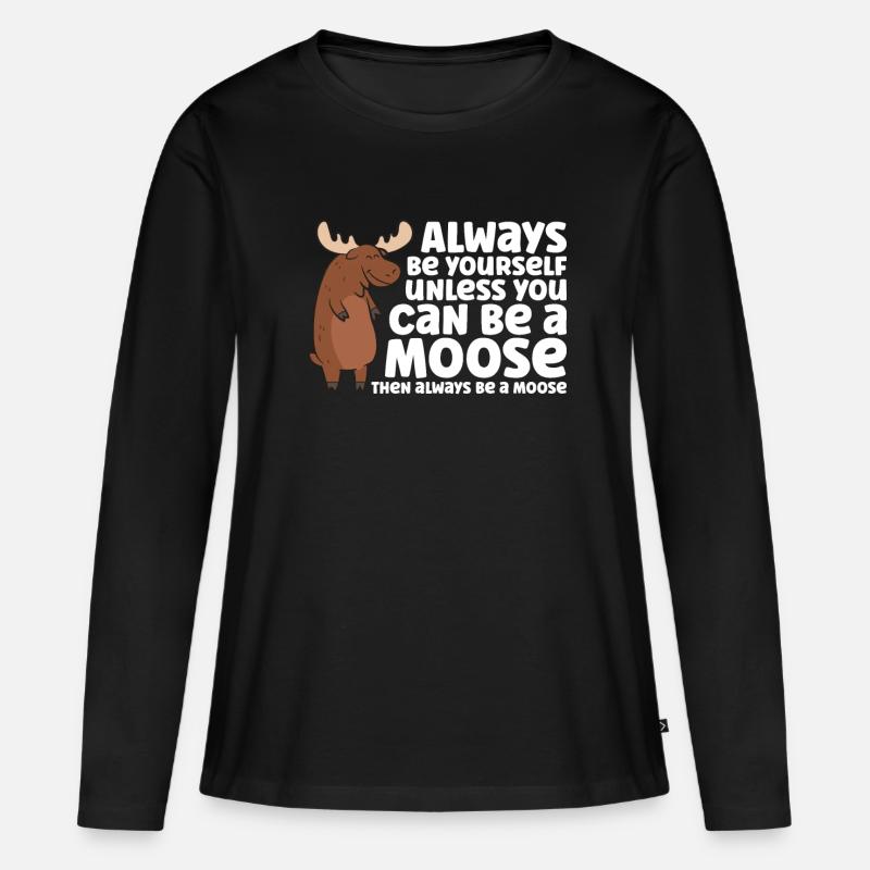 Sei immer du selbst, außer du kannst ein Elch sein - Frauen Premium Bio Langarmshirt - Schwarz