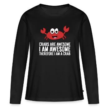 Les crabes sont fantastiques, je suis fantastique, - T-shirt manches longues Premium bio Femme - noir - Devant - Julia (174cm)