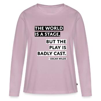 The World is a Stage Oscar Wilde Quote Gift - Women's Premium Organic Long Sleeve Shirt - dusky pink - Front - Julia (174cm)