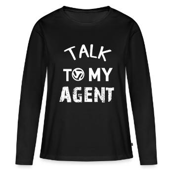 Sprich mit meinem Agenten - Frauen Premium Bio Langarmshirt - Schwarz - Vorne - Julia (174cm)