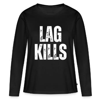 Lag Kills Funny Gaming Gamer Quote - Women's Premium Organic Long Sleeve Shirt - black - Front - Julia (174cm)