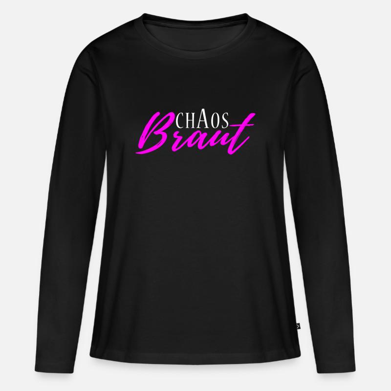 Chaosbraut, JGA Frauentag Muttertag Geschenk - Frauen Premium Bio Langarmshirt - Schwarz
