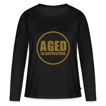 Aged to perfection - Frauen Premium Bio Langarmshirt - Schwarz - Vorne - Julia (174cm)