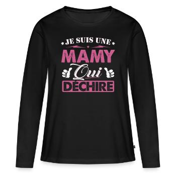 Cadeau Mamy Je suis une Mamy qui Déchire - T-shirt manches longues Premium bio Femme - noir - Devant - Julia (174cm)
