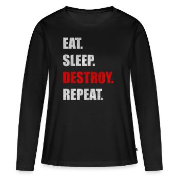 Destroy destruction destroyer saying gift - Women's Premium Organic Long Sleeve Shirt - black - Front - Julia (174cm)