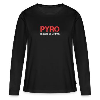 Pyro is not a crime - Women's Premium Organic Long Sleeve Shirt - black - Front - Julia (174cm)