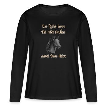 Ein Pferd kann Dir alles brechen außer Dein Herz - Frauen Premium Bio Langarmshirt - Schwarz - Vorne - Julia (174cm)