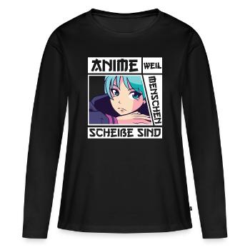 Anime weil Menschen Scheiße sind Otaku Waifu - Frauen Premium Bio Langarmshirt - Schwarz - Vorne - Julia (174cm)