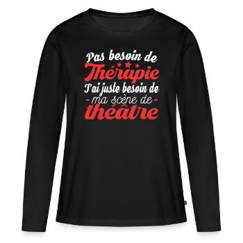 Théâtre comédie métier comédien comédienne humour - T-shirt manches longues Premium bio Femme - noir - Devant - Julia (174cm)