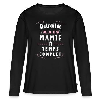 Retraitée et mamie - T-shirt manches longues Premium bio Femme - noir - Devant - Julia (174cm)