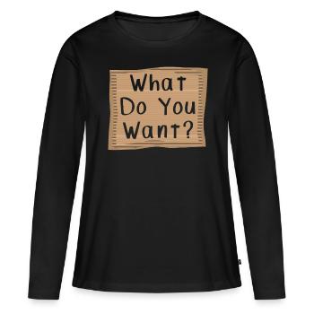 Que veux-tu? Cardboad Message - T-shirt manches longues Premium bio Femme - noir - Devant - Julia (174cm)