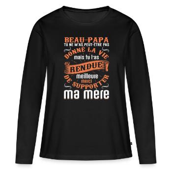 Beau-père Beau Papa Beaupère Beau-papa Amour Bonus - T-shirt manches longues Premium bio Femme - noir - Devant - Julia (174cm)