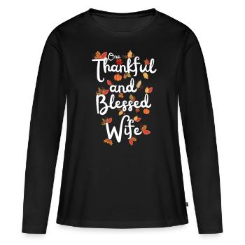 Thankful Wife Mama Autumn Leaves Gratitude - Women's Premium Organic Long Sleeve Shirt - black - Front - Julia (174cm)