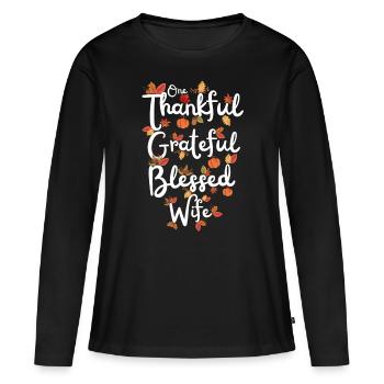 Thankful Wife Mama Herbst Blätter Dankbarkeit - Frauen Premium Bio Langarmshirt - Schwarz - Vorne - Julia (174cm)