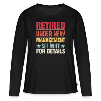 Pensionierung unter neuer Leitung - Frauen Premium Bio Langarmshirt - Schwarz - Vorne - Julia (174cm)