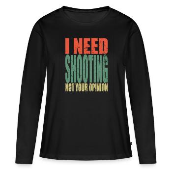 Shooting Spruch lustig - Frauen Premium Bio Langarmshirt - Schwarz - Vorne - Julia (174cm)