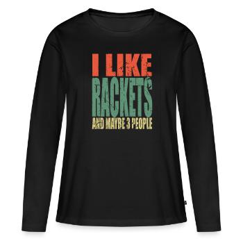 Rackets Spruch lustig - Frauen Premium Bio Langarmshirt - Schwarz - Vorne - Julia (174cm)