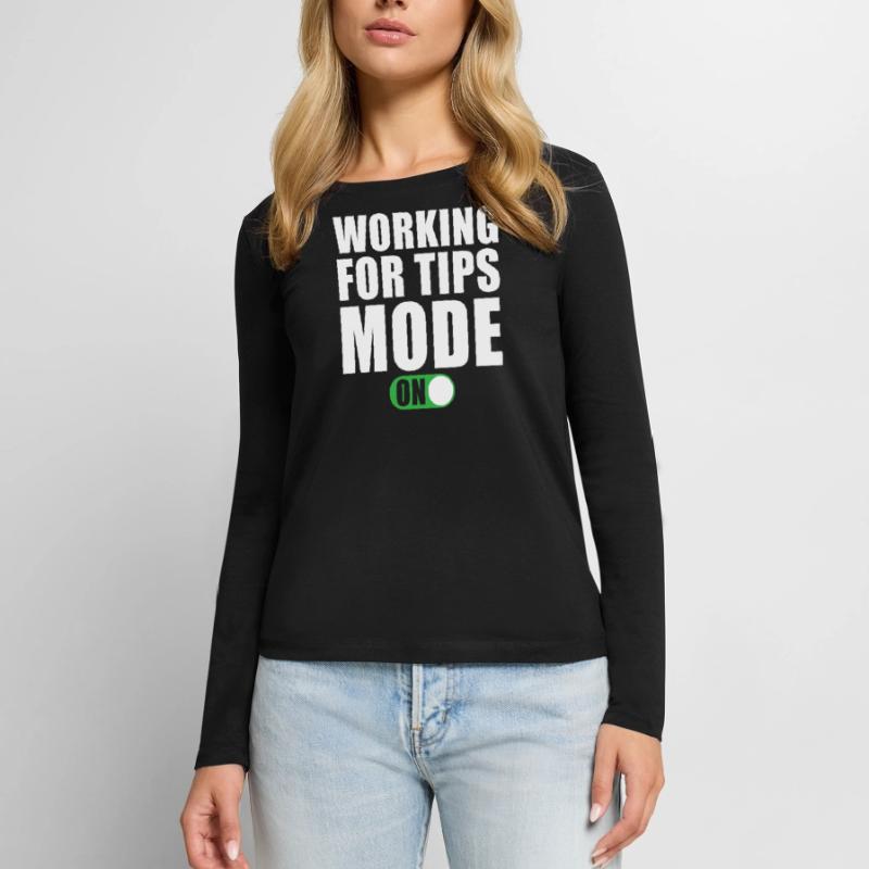 Work for Tip Mode On Women's Premium Organic Long Sleeve Shirt