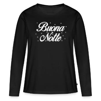 Buona Notte Italie Italien Bonne Nuit - T-shirt manches longues Premium bio Femme - noir - Devant - Julia (174cm)
